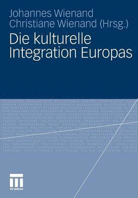 Die kulturelle Integration Europas 1