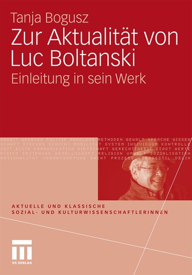 Tanja Bogusz, Stephan Moebius - Zur Aktualität von Luc Boltanski, Häftad