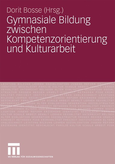 bokomslag Gymnasiale Bildung zwischen Kompetenzorientierung und Kulturarbeit