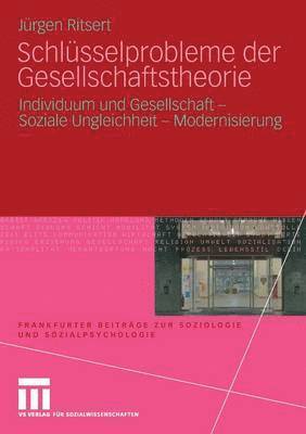 Schlsselprobleme der Gesellschaftstheorie 1