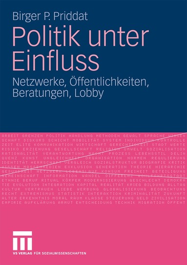 Birger P. Priddat - Politik unter Einfluss, Häftad
