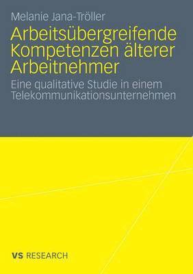 bokomslag Arbeitsbergreifende Kompetenzen lterer Arbeitnehmer