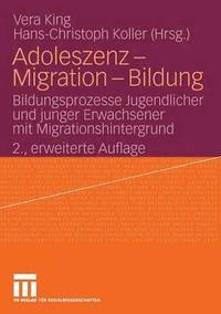bokomslag Adoleszenz - Migration - Bildung
