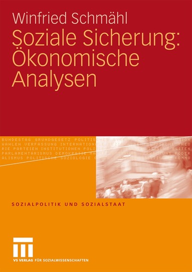 Winfried Schmähl - Soziale Sicherung: Ökonomische Analysen, Häftad