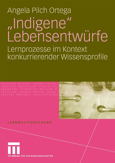 Angela Pilch Ortega - "Indigene" Lebensentwürfe, Häftad