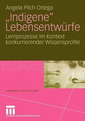 "Indigene" Lebensentwürfe
