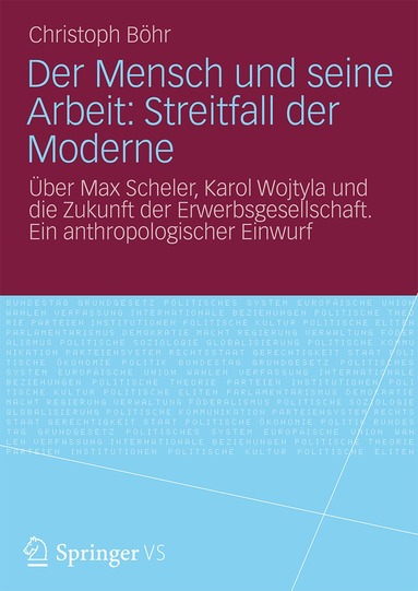 Christoph Böhr - Der Mensch und seine Arbeit: Streitfall der Moderne, Häftad