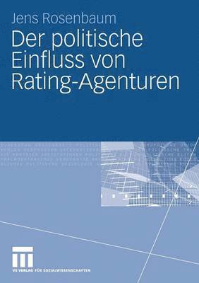 bokomslag Der politische Einfluss von Rating-Agenturen