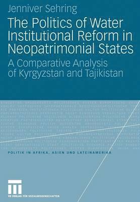 bokomslag The Politics of Water Institutional Reform in Neo-Patrimonial States