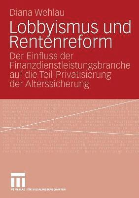 bokomslag Lobbyismus und Rentenreform