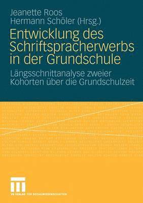 Jeanette Roos, Hermann Schöler - Entwicklung des Schriftspracherwerbs in der Grundschule, Häftad