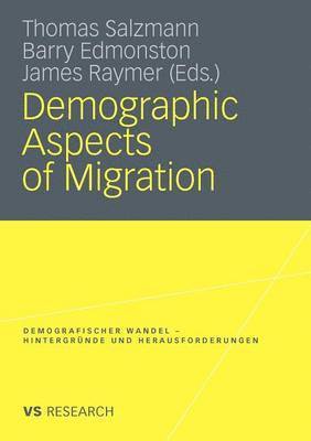 Demographic Aspects of Migration 1