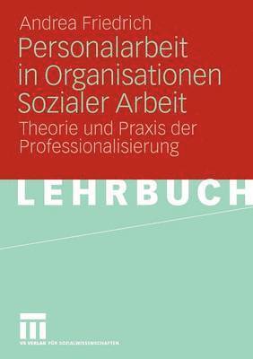 Personalarbeit in Organisationen Sozialer Arbeit 1