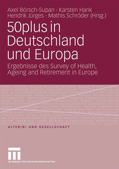 Axel Börsch-Supan, Karsten Hank, Hendrik Jürges, Mathis Schröder - 50plus in Deutschland und Europa, Häftad