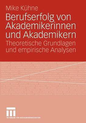 bokomslag Berufserfolg von Akademikerinnen und Akademikern