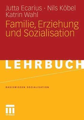 Familie, Erziehung und Sozialisation 1