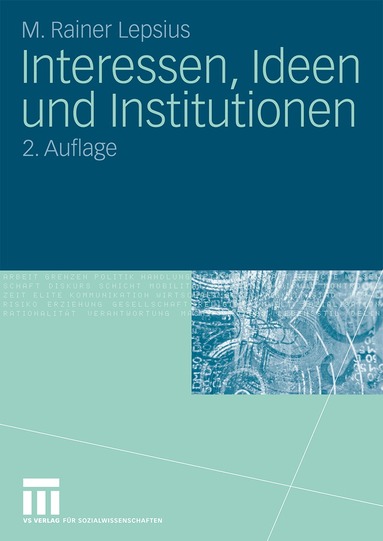 M. Rainer Lepsius - Interessen, Ideen und Institutionen, Häftad