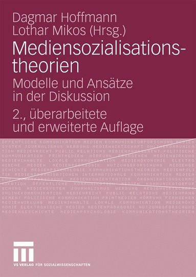Dagmar Hoffmann, Lothar Mikos - Mediensozialisationstheorien, Häftad