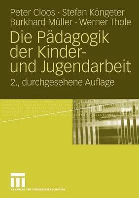 Die Pädagogik der Kinder- und Jugendarbeit 1
