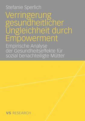Stefanie Sperlich - Verringerung gesundheitlicher Ungleichheit durch Empowerment, Häftad