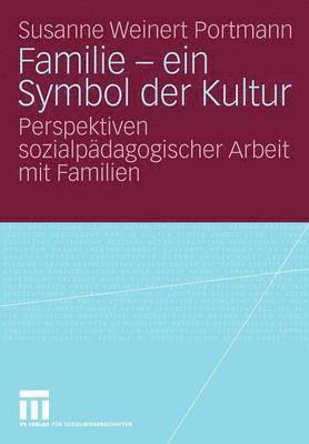 Susanne Weinert Portmann - Familie - ein Symbol der Kultur, Häftad