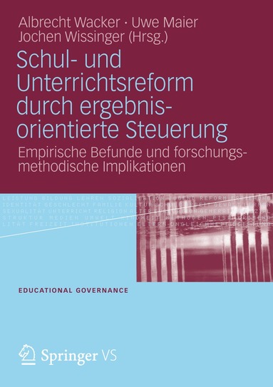 Albrecht Wacker, Uwe Maier, Jochen Wissinger - Schul- und Unterrichtsreform durch ergebnisorientierte Steuerung, Häftad