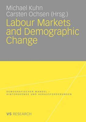 Labour Markets and Demographic Change 1