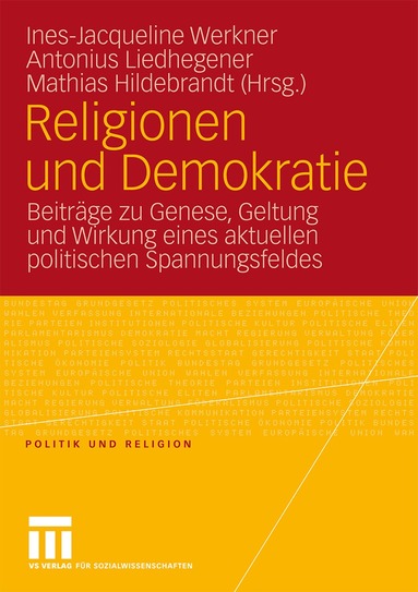 Ines-Jacqueline Werkner, Antonius Liedhegener, Mathias Hildebrandt - Religionen und Demokratie, Häftad