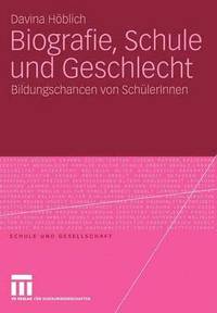 bokomslag Biografie, Schule und Geschlecht