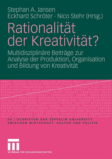 Stephan A. Jansen, Eckhard Schröter, Nico Stehr - Rationalität der Kreativität?, Häftad