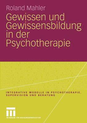 bokomslag Gewissen und Gewissensbildung in der Psychotherapie