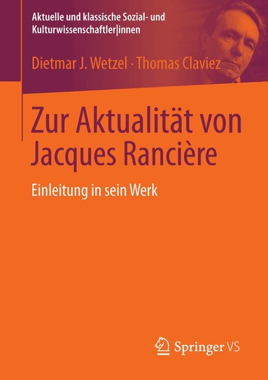 Dietmar J. Wetzel, Thomas Claviez - Zur Aktualität von Jacques Rancière, Häftad