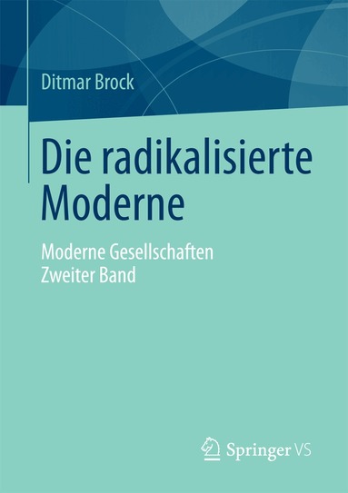 Ditmar Brock - Die radikalisierte Moderne, Häftad