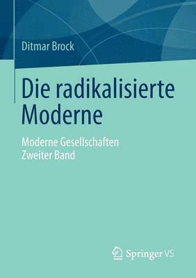 Ditmar Brock - Die radikalisierte Moderne, Häftad
