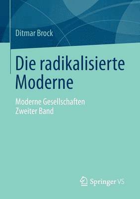 Die radikalisierte Moderne 1