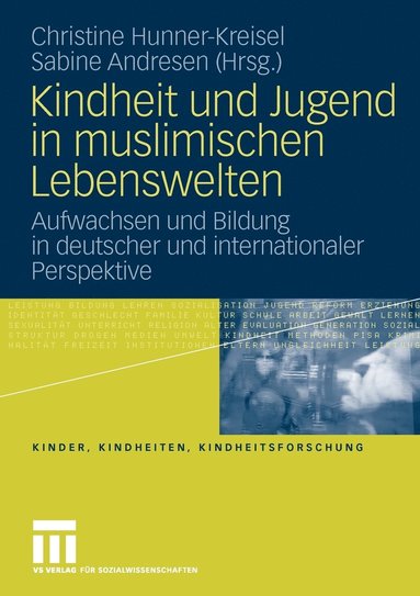 bokomslag Kindheit und Jugend in muslimischen Lebenswelten