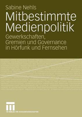 Mitbestimmte Medienpolitik 1