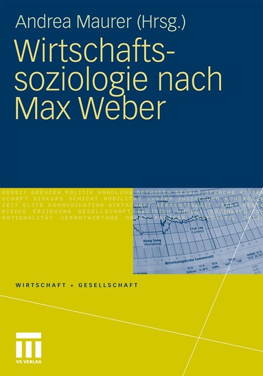 Andrea Maurer - Wirtschaftssoziologie nach Max Weber, Häftad