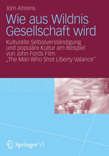 Jörn Ahrens - Wie aus Wildnis Gesellschaft wird, Häftad