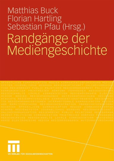 Matthias Buck, Florian Hartling, Sebastian Pfau - Randgänge der Mediengeschichte, Häftad