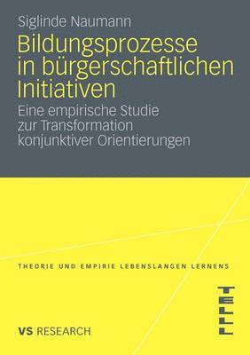 Bildungsprozesse in bürgerschaftlichen Initiativen