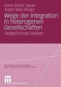 bokomslag Wege der Integration in heterogenen Gesellschaften