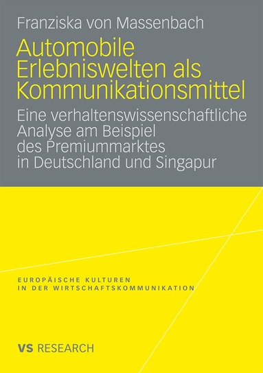 Franziska Massenbach - Automobile Erlebniswelten als Kommunikationsmittel, Häftad