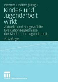 bokomslag Kinder- und Jugendarbeit wirkt