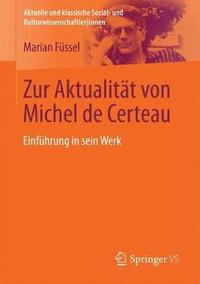 bokomslag Zur Aktualitt von Michel de Certeau
