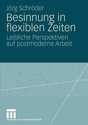 Jörg Schröder - Besinnung in flexiblen Zeiten, Häftad