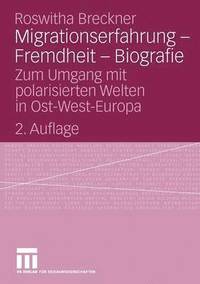 bokomslag Migrationserfahrung - Fremdheit - Biografie