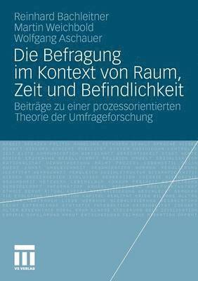 bokomslag Die Befragung im Kontext von Raum, Zeit und Befindlichkeit