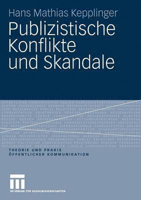 bokomslag Publizistische Konflikte und Skandale