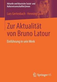 bokomslag Zur Aktualitt von Bruno Latour